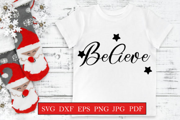 Believe - Christmas Quote SVG for Crafts