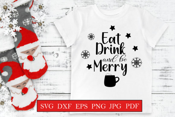 Eat Drink and Be Merry - Christmas Quote for Crafts