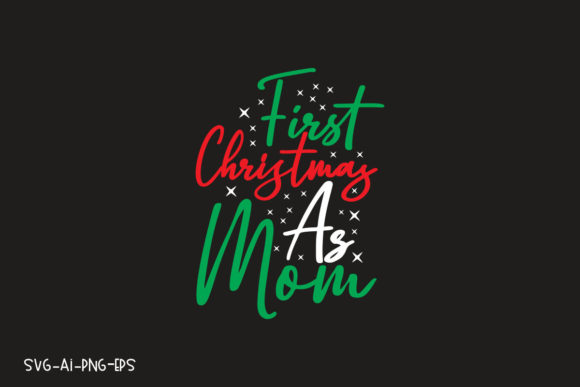 First Christmas As Mom T-Shirt Design Review for Local Branding