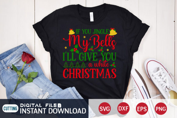 If You Jingle My Bell Christmas Svg for T-Shirt Designs